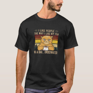 T-shirt J'Aime Les Gens Comme J'Aime Mon Thé Dans Un Sac S