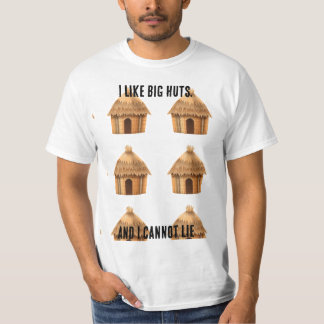 T-shirt J'aime les grandes huttes, et je ne peux pas menti