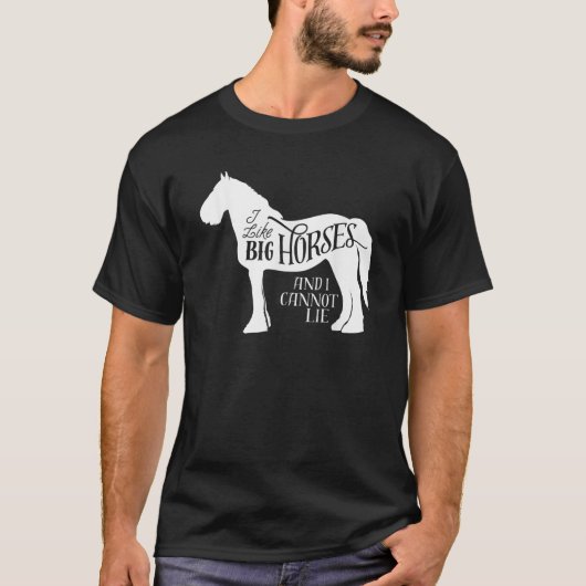 T-shirt J'aime les grands chevaux et je ne peux pas mentir (Devant)
