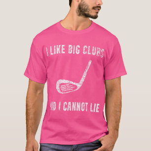 T-shirt J'Aime Les Grands Clubs Funny Golf Club Humour Gol