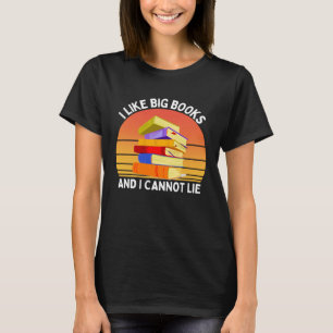T-shirt J'Aime Les Grands Livres Et Je Ne Peux Pas Mentir