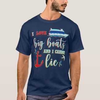 T-shirt J'Aime Les Gros Bateaux Et Je Ne Peux Pas Mentir