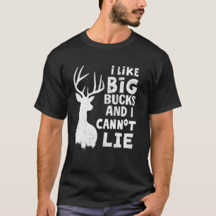 T-shirt J'aime les gros bucks et je ne peux pas mentir Bla
