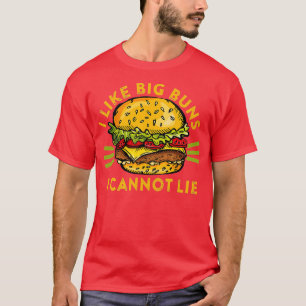 T-shirt J'Aime Les Gros Buns Je Ne Peux Pas Mentir Funny B