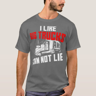 T-shirt J'Aime Les Gros Camions Et Je Ne Peux Pas Mentir L