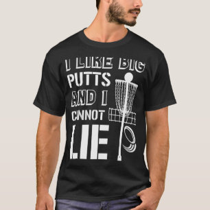 T-shirt J'Aime Les Gros Putts Et Je Ne Peux Pas Mentir Dis