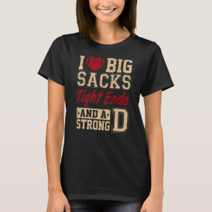 T-shirt J'Aime Les Gros Sacs Finies Serrées Et Une Forte D
