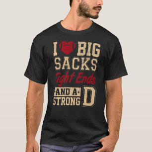 T-shirt J'Aime Les Gros Sacs Finies Serrées Et Une Forte D