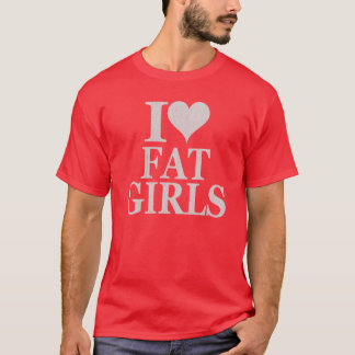 T-shirt J'aime les grosses filles - J'aime les grosses fil