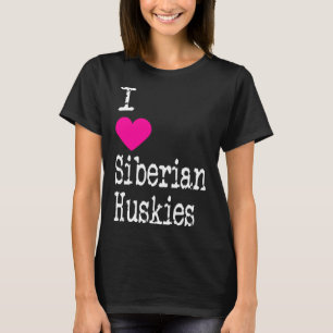 T-shirt J'Aime Les Huskies Sibériens Aimer Les Huskies Sib
