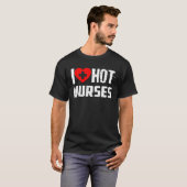 T-shirt J'Aime Les Infirmières Chaudes T Funny I Red Heart (Devant entier)