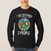 T-shirt J'Aime Les Macarons Et Peut-Être 3 Personnes Qui C (Devant)