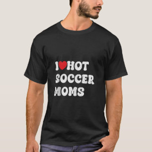 T-shirt j'aime les mamans de football chaud citations drôl