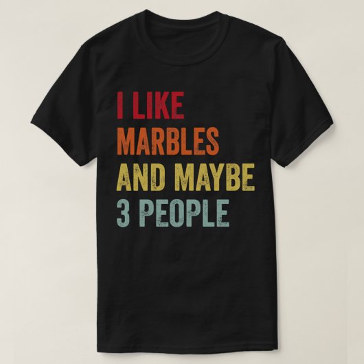 T-shirt J'Aime Les Marbles Peut-Être 3 Personnes (Design devant)