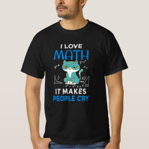 T-shirt J'Aime Les Maths Ça Fait Pleurer Les Gens