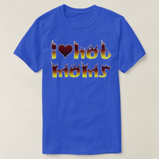 T-shirt J'Aime Les Moms Chaudes (Design devant)