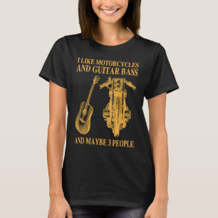 T-shirt J'Aime Les Motocyclettes Et La Guitare Basse Et Pe