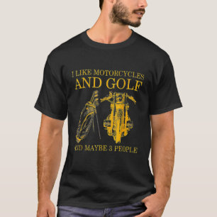 T-shirt J'Aime Les Motos Et Le Golf Et Peut-Être 3 Personn