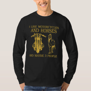 T-shirt J'Aime Les Motos Et Les Chevaux Et Peut-Être 3 Per