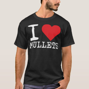 T-shirt J'Aime Les Mullets, Les Mullets Du Coeur, Mul Du C