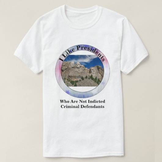 T-shirt J'Aime Les Présidents Qui Ne Sont Pas Des Accusés  (Design devant)
