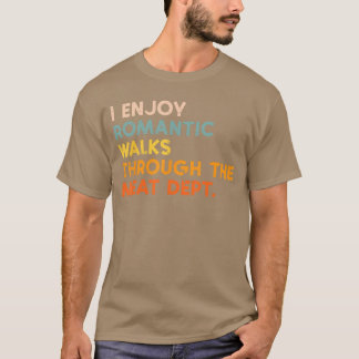 T-shirt J'aime les promenades Romc Dept de viande Funny Bb