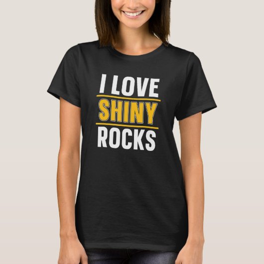 T-shirt J'Aime Les Roches Brillantes Prospectant Les Mines (Devant)