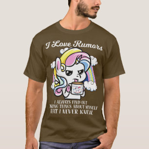 T-shirt J'Aime Les Rumeurs J'Ai Toujours Découvert L'Unico