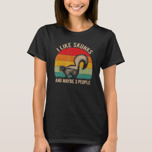 T-shirt J'Aime Les Skunks Et Peut-Être 3 Gens Skunk Graphi