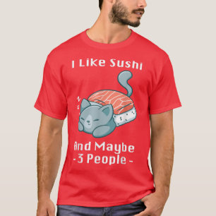 T-shirt J'aime les sushis et peut-être 3 personnes anime J