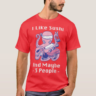 T-shirt J'aime les sushis et peut-être 3 personnes Anime J