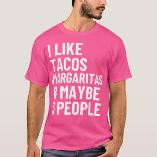 T-shirt J'aime les tacos Margaritas et peut-être 3 personn