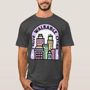 T-shirt J'aime les villes marchantes Urbanisme1