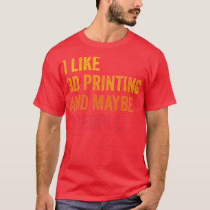 T-shirt J'Aime L'Impression 3D Peut-Être 3 Personnes