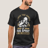 T-shirt J'Aime L'Odeur De Bug Spray Dans Le Campi Du Matin (Devant)