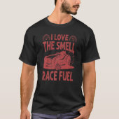 T-shirt J'Aime L'Odeur De Race Fuel Racing Race Mecha (Devant)