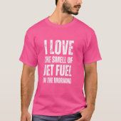 T-shirt J'Aime L'Odeur Du Jet Fuel Le Matin - Funn (Devant)