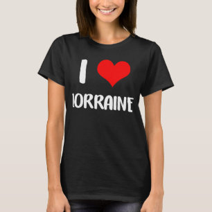 T-shirt J'aime LORRAINE valentine désolé dames gars coeur