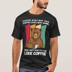 T-shirt J'Aime L'Ours De Café Drôle Humour Sarcastique Caf
