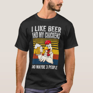 T-shirt J'Aime Ma Bière Et Mes Poulets Et Peut-Être 3 Pers