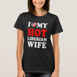 T-shirt J'aime ma chaude femme libérienne drôle mari cadea