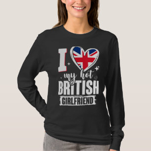 T-shirt J'Aime Ma Chaude Petite Amie Britanniques Sympa Dr