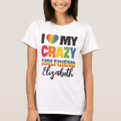 T-shirt J'aime ma copine folle rainbow pride nom lgbt (Devant)