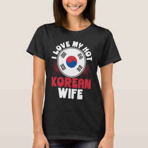 T-shirt J'Aime Ma Femme Coréenne Chaude