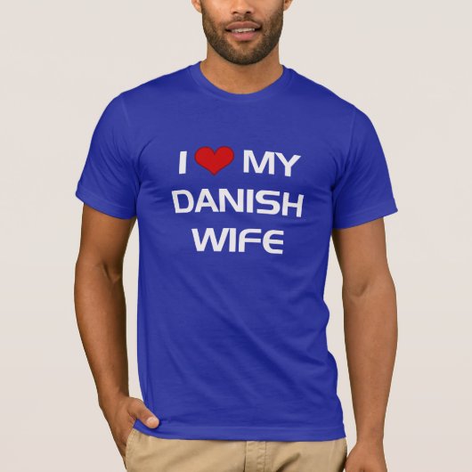 T-shirt J'aime ma femme danoise (Devant)