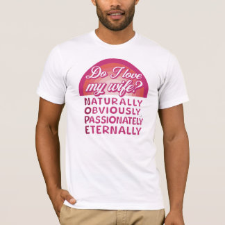 T-shirt J'Aime Ma Femme Drôle Humour Caché Chaud Sarcasme