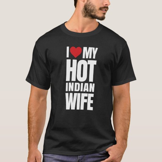 T-shirt J'Aime Ma Femme Indienne Chaude (Devant)