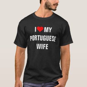 T-shirt "J'aime ma femme portugaise"