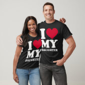 T-shirt J'aime ma fille drôle (Unisexe)