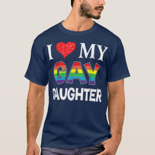 T-shirt J'Aime Ma Fille Gay LGBT Lesbian Rainbow Fière